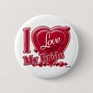 I Love My Bride red - heart 6 Cm Round Badge