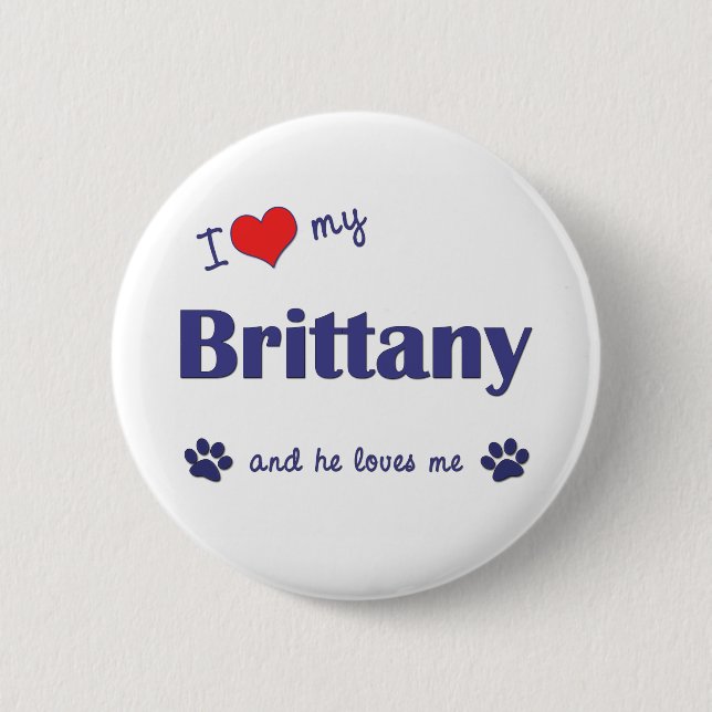 I Love My Brittany (Male Dog) 6 Cm Round Badge (Front)