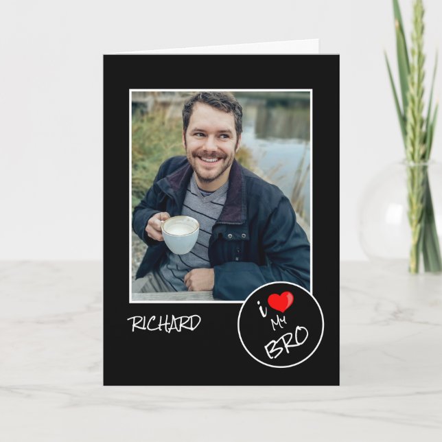 I Love My Bro, Custom Photo – Personalised Card (Front)