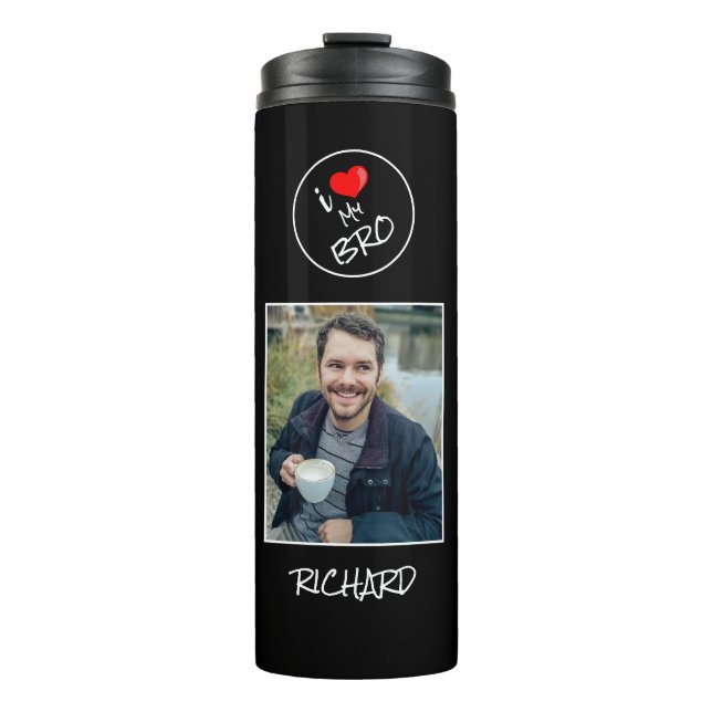 I Love My Bro, Custom Photo – Personalised Thermal Tumbler (Front)