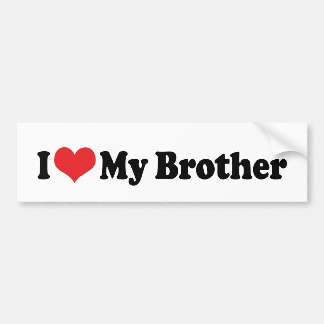 I Love My Brother Bumper Sticker (Front)