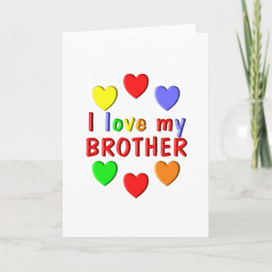 I Love My Brother Card