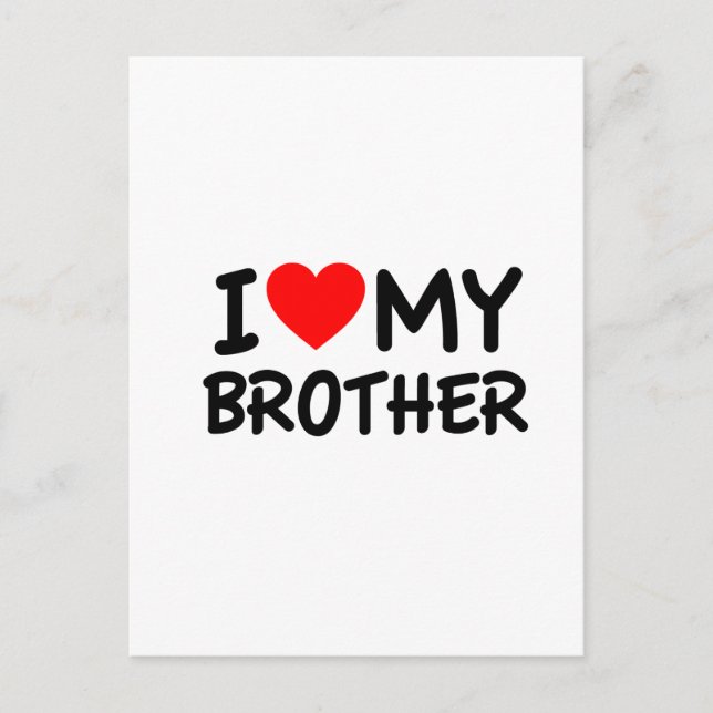 I love my Brother Postcard (Front)
