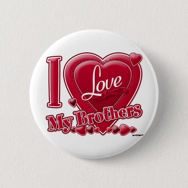 I Love My Brothers red - heart 6 Cm Round Badge (Front)