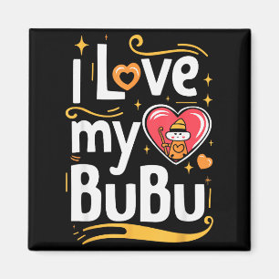 I Love My Bubu Cute Valentines Day Toddler Kids Gi Magnet