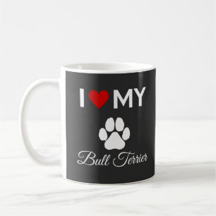I love my Bull Terrier dog custom text Coffee Mug