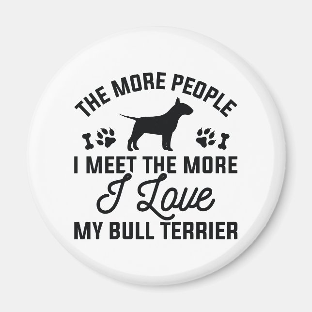 I Love My Bull Terrier Magnet (Front)