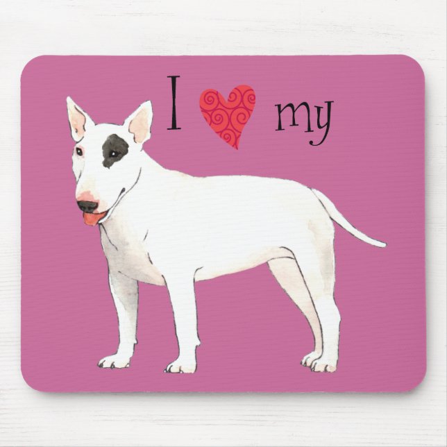 I Love my Bull Terrier Mouse Mat (Front)