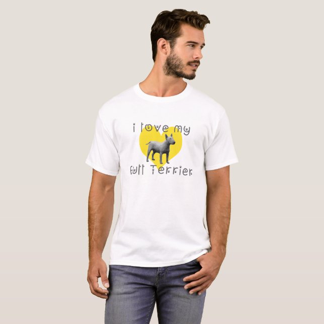 i love my bull terrier T-Shirt (Front Full)