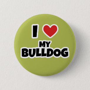 I love my Bulldog 6 Cm Round Badge