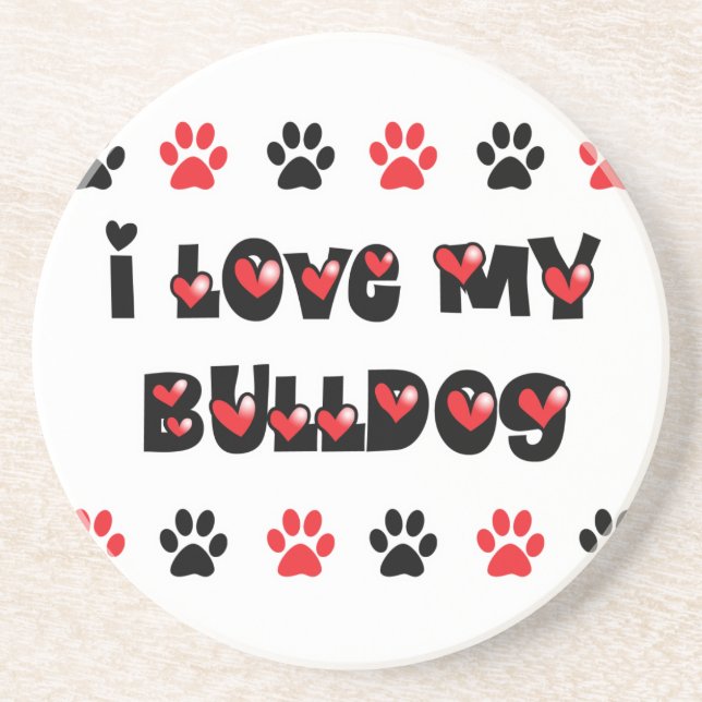 I Love My Bulldog Coaster (Front)
