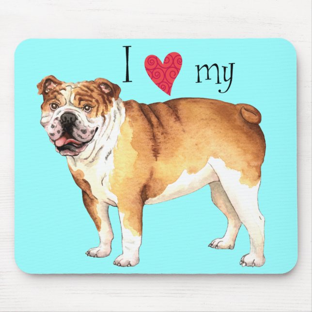 I Love my Bulldog Mouse Mat (Front)