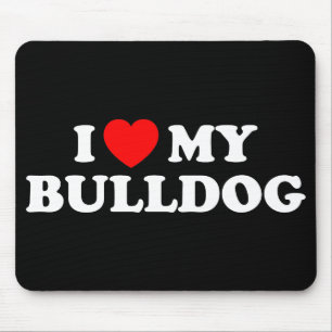 I Love my Bulldog Mousepad