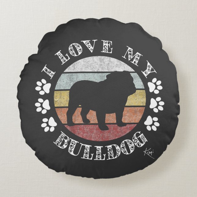 I Love My Bulldog Round Cushion (Front)