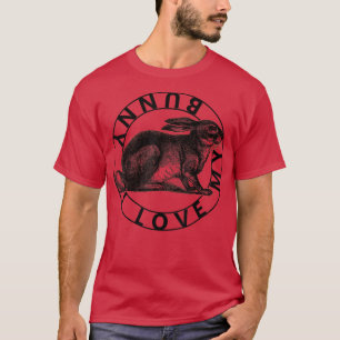I Love My Bunny Funny Rabbit tee Gift Women Girls