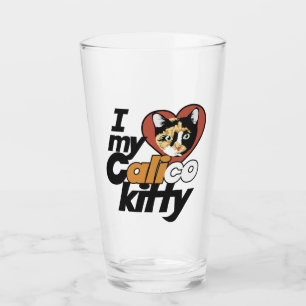 I Love my Calico Kitty  Glass