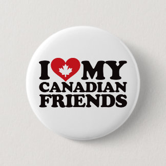 I Love My Canadian Friends 6 Cm Round Badge