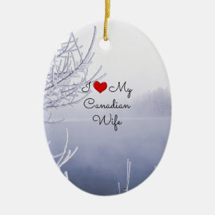 I Love My Canadian Wife - Beautiful Winter Scene Ceramic Tree Decoration