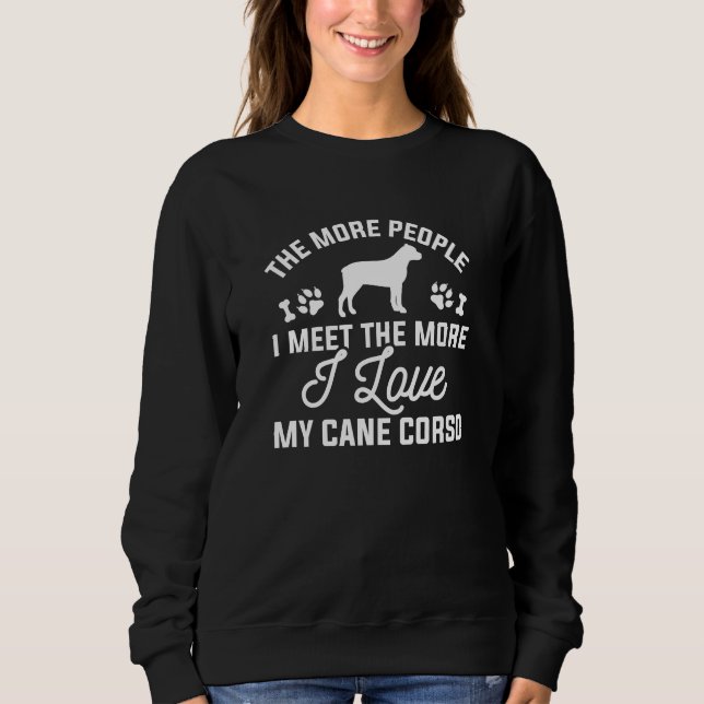 I Love My Cane Corso Sweatshirt (Front)
