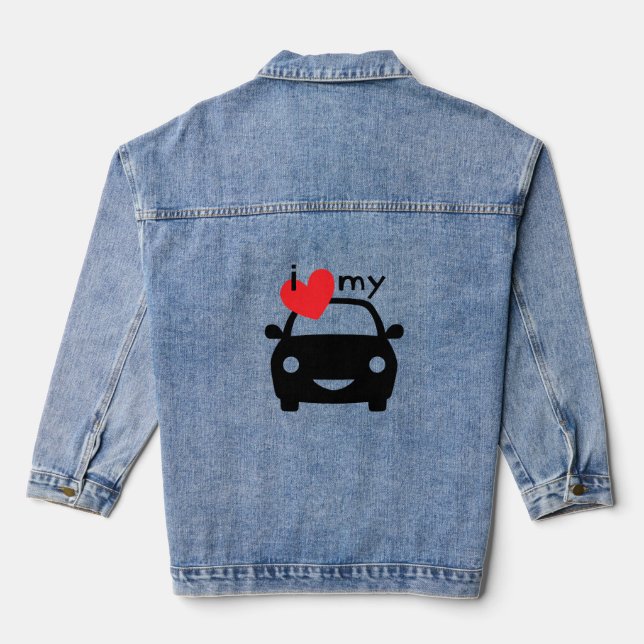 I love my car! denim jacket (Back)