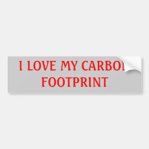 I LOVE MY CARBON FOOTPRINT BUMPER STICKER