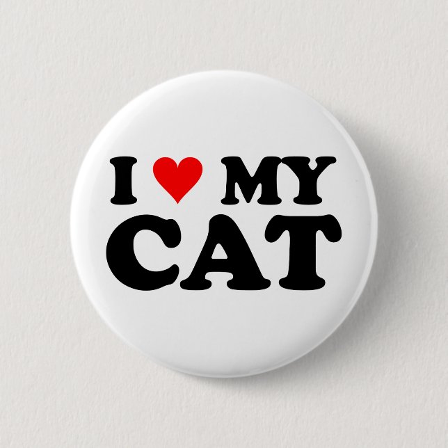 I Love My Cat 6 Cm Round Badge (Front)