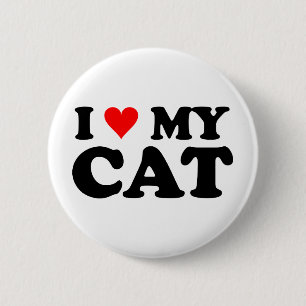 I Love My Cat 6 Cm Round Badge