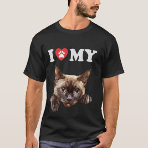 I Love My Cat Burmese Kitten Funny Cat Lover Mum D T-Shirt