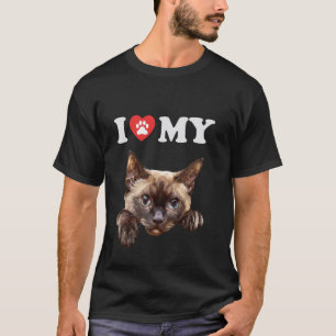 I Love My Cat Burmese Kitten Funny Cat Lover Mum D T-Shirt