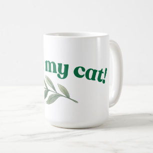 I Love My Cat Coffee Mug