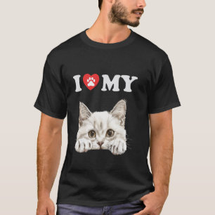 I Love My Cat Colorpoint Shorthair Kitten Funny Ca T-Shirt