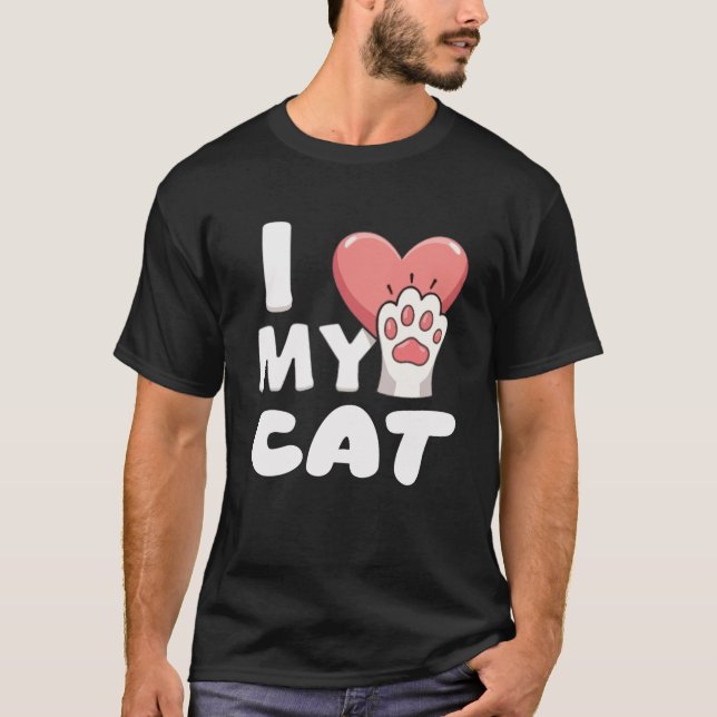 I Love My Cat - Cute Cat Paw Design  T-Shirt (Front)