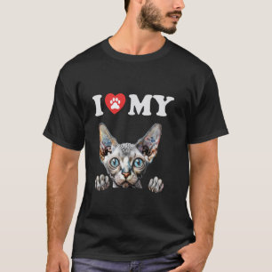 I Love My Cat Don Sphynx Kitten Funny Cat Lover Mo T-Shirt