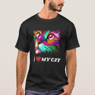 I Love My Cat Funny Quote My Cat Is My Valentine C T-Shirt
