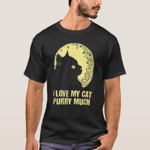 I Love My Cat Purry Much Cat  Dad Jokes Kitten T-Shirt