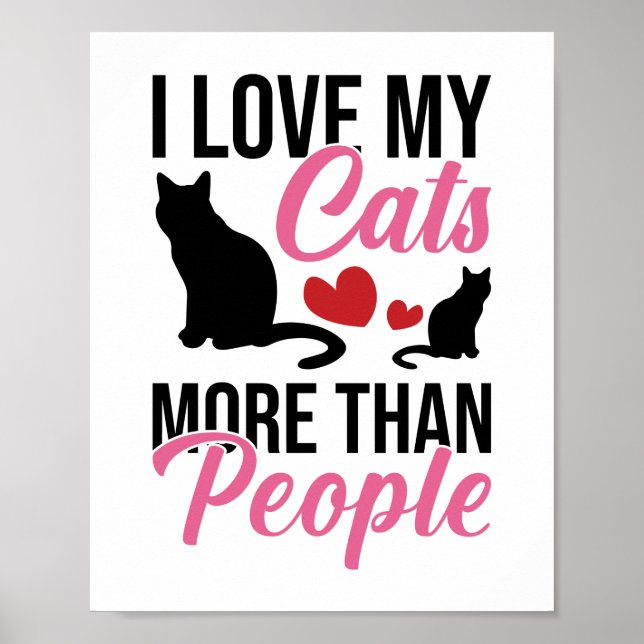 I Love My Cats More Than People Kitten Poster (Front)