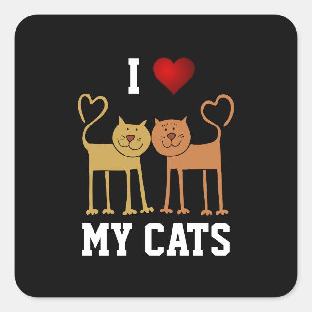 I Love My Cats Square Sticker (Front)