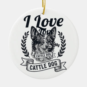I Love My Cattle Dog Vintage Engraving Design_1 Ceramic Tree Decoration
