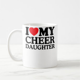 I Love My Cheer Daughter Cheerleading Mum Dad Coffee Mug