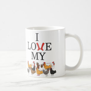 I Love My Chickens Coffee Mug