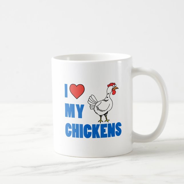 I Love My Chickens cute mug (Right)