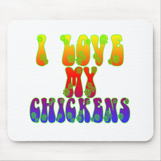 I Love My Chickens Mouse Mat