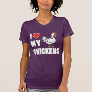 I Love My Chickens (ON DARK) T-Shirt