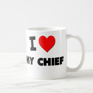 I love My Chief Coffee Mug