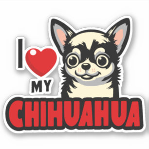 I Love My Chihuahua