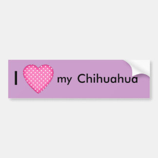 I love my Chihuahua Bumper Sticker
