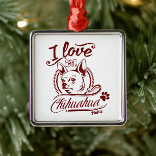 I Love My Chihuahua Christmas Metal Tree Decoration