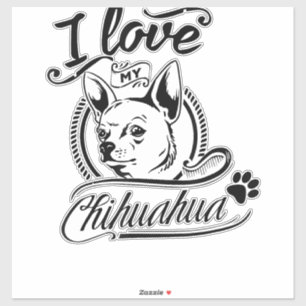 I Love My Chihuahua - Cute Animal Pet Paw Dog Love