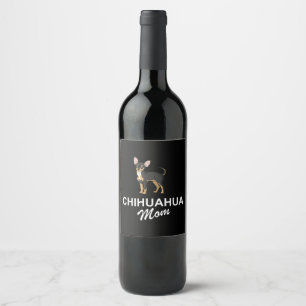 I Love My Chihuahua Lover Giftidea Chiwawa Mum Wine Label