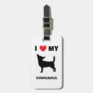 "I Love My Chihuahua" Luggage Tag